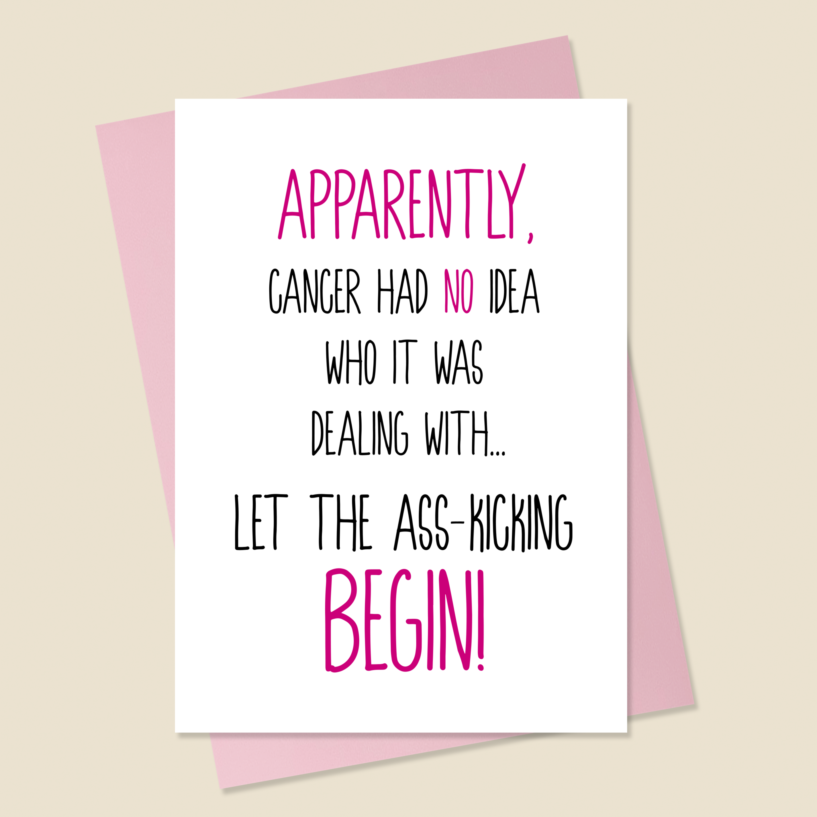 Cancer Card • Apparently Cancer Had No Idea • Pink
