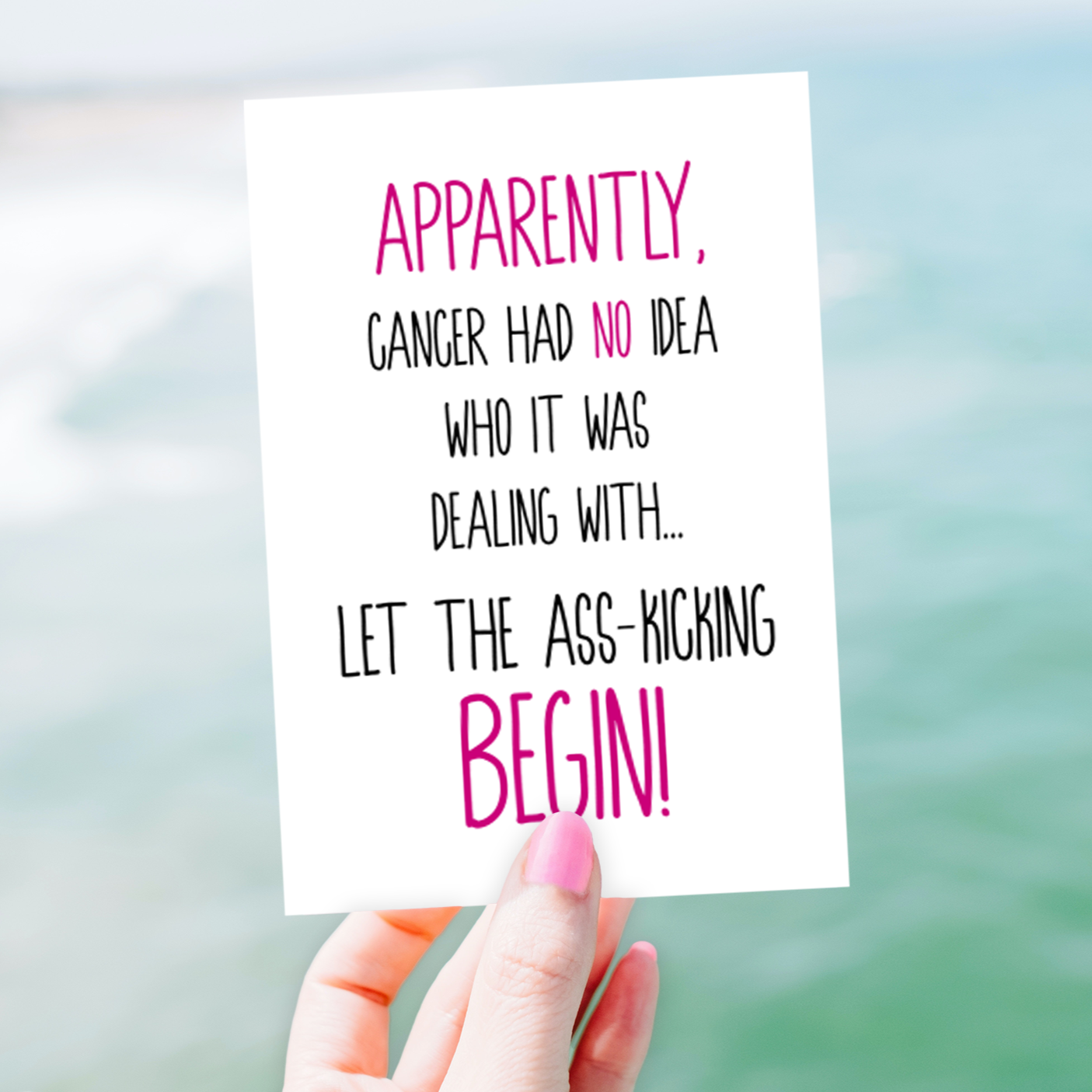 Cancer Card • Apparently Cancer Had No Idea • Pink