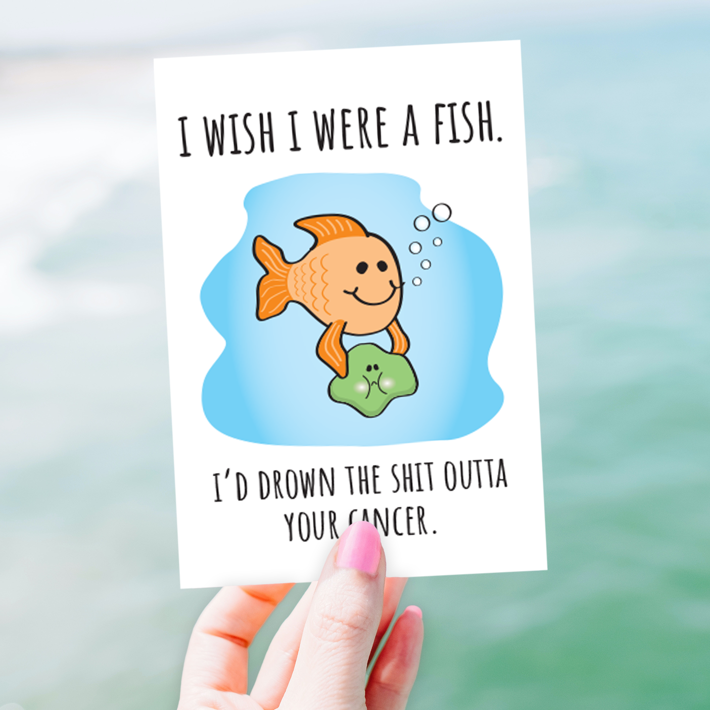 Cancer Card • Wish I Were a Fish