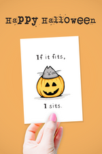 Halloween Card • If It's Fits, I Sits
