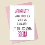 Cancer Card • Apparently Cancer Had No Idea • Pink